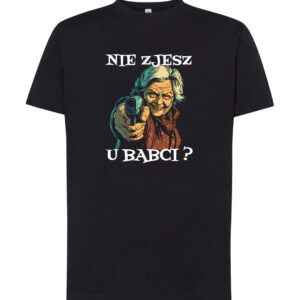 Koszulka XL T-shirt Na Prezent Dzień Babci Nie zjesz u babci ? Z Nadrukiem